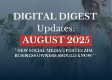 Zim Businesses: What’s New on Social Media (August 2025)